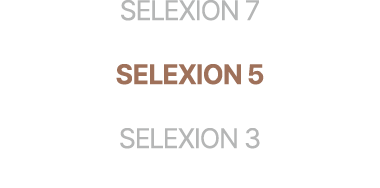 SELEXION 7 SELEXION 5 SELEXION 3