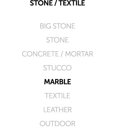 STONE / TEXTILE BIG STONE STONE CONCRETE / MORTAR STUCCO MARBLE TEXTILE LEATHER OUTDOOR