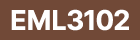 EML3102