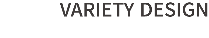 VARIETY DESIGN