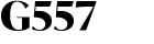 G557