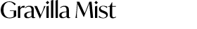 Gravilla Mist