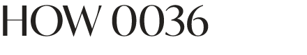 HOW 0036