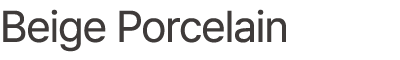Beige Porcelain