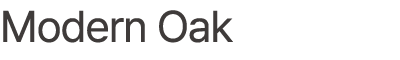 Modern Oak